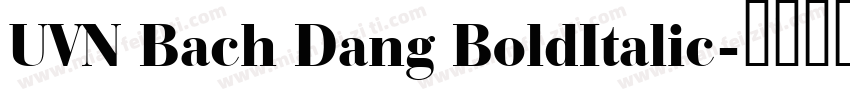 UVN Bach Dang BoldItalic字体转换